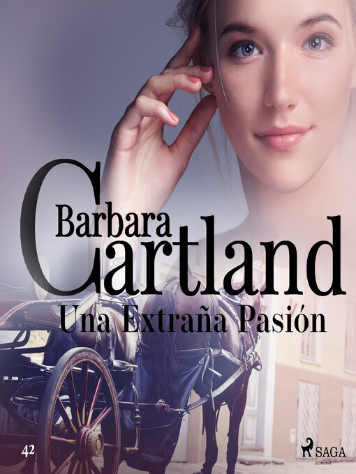 Title details for Una Extraña Pasión (La Colección Eterna de Barbara Cartland 42) by Barbara Cartland - Wait list
